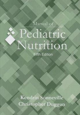 Manual of Pediatric Nutrition, 5e - 00829e8e1c45aa6ea07f71bd387fc9ba