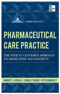 Pharmaceutical Care Practice 3E - 00a81759ec90453d60a77696de701714