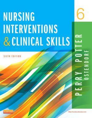 Nursing Interventions & Clinical Skills, 6th Edition - 00acf4bcccd3ed21d9dc0e2da9b53628