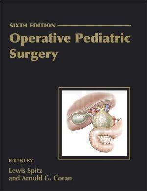 Operative Pediatric Surgery, 6e ** - 0278b7571ba9bd5c9e240783691b5bf1