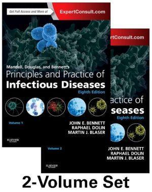 Mandell, Douglas, and Bennett's Principles and Practice of Infectious Diseases, 2-Volume Set, 8th Edition - 02ef148dadd83e118376a0a467cf66bc