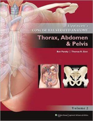 Lippincott's Concise Illustrated Anatomy: Thorax, Abdomen, Pelvis and Perineum - 034a715dbaa43695b5e7c4e4cf34299e