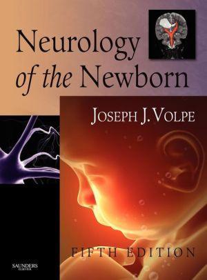 Neurology of the Newborn, 5th Edition ** - 041012ce1b4804ebafc6ac1716a22623