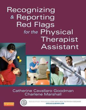 Recognizing and Reporting Red Flags for the Physical Therapist Assistant - 06142ee0990f5e185df0a3d33c8583ad