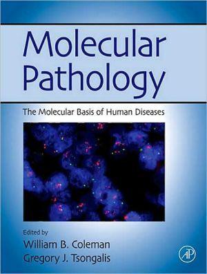 Molecular Pathology: The Molecular Basis of Human Disease ** - 0658f46779c198912f750d05ec0ed016