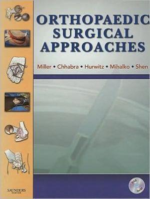 Orthopaedic Surgical Approaches with DVD ** - 08c80d93d675d030293677ca33414d15