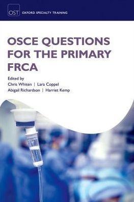 OSCE Questions for the Primary FRCA - 0a4ad67e066d27996f4f8cd80382d255