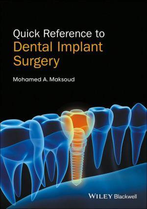 Quick Reference to Dental Implant Surgery - 0d8b727192cd4f61a82330187aab1a4d
