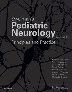 Swaiman's Pediatric Neurology, Principles and Practice, 6th Edition - 0dd3c7318c642a1daf13a4a1a40b93ec