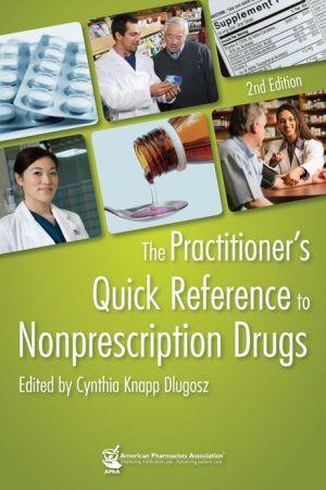 Practitioner's Quick Reference to Nonprescription Drugs, 2E - 0e43a0140e4fde2f2d9df61bf2571d20