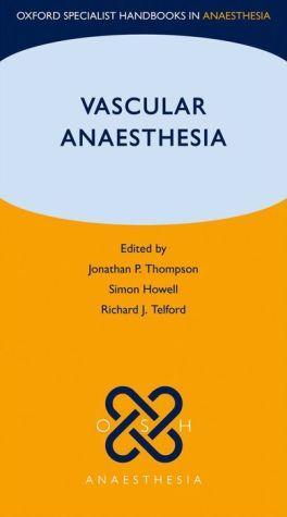 Oxford Specialist Handbooks in Anaesthesia: Vascular Anaesthesia - 0f491578fc5eeea00c630acbbb0b8d94