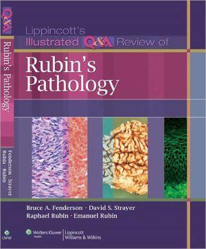 Lippincott's Illustrated Q&A Review of Rubin's Pathology 2e - 10068a1161b233af22b88921b4850196