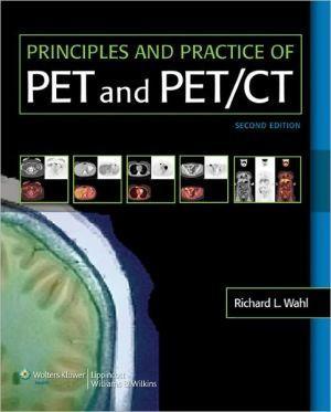 Principles and Practice of PET/CT, 2E - 1136f038c5c3ce86c6bd8218cc04f099