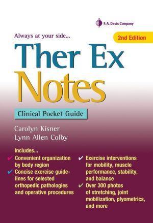 Ther Ex Notes : Clinical Pocket Guide, 2E - 12b65c78c1658f9a7c203543ea984c21