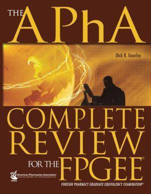 The APhA Complete Review for the FPGEE - 147666de29fbf887085e3db100ff4e46