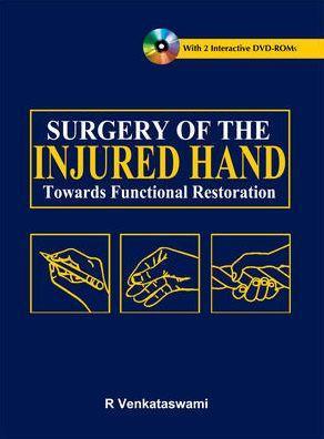 Surgery of the Injured Hand: Towards Functional Restoration - 14929368ff9bacfa31612ae863877ea2