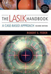 The LASIK Handbook: A Case-Based Approach 2E - 14db952890e9a10ba28dd38e8ff21940