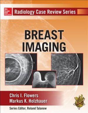 Radioliogy Case Review Series: Breast Imaging - 154fe5a24bd22fe33d8a6a2ae40c539c