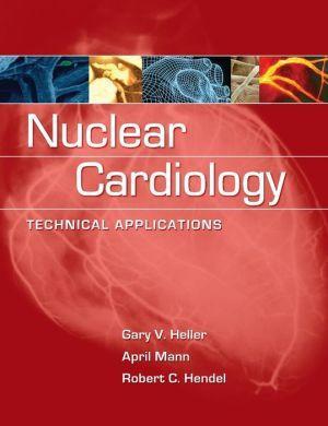 Nuclear Cardiology: Technical Applications - 170eedef220ef6b3bef110bae51b9457