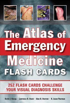 The Atlas of Emergency Medicine Flashcards - 19cab1f6fe04e7ba88c74719c2cafe2f