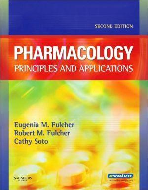 Pharmacology, Principles and Applications, 2e ** - 1ac80905b5a7c4f017b99d76a8f24f47