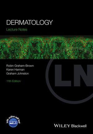 Lecture Notes: Dermatology, 11th Edition - 1b0906aa322a08fb4c0850d81211c150