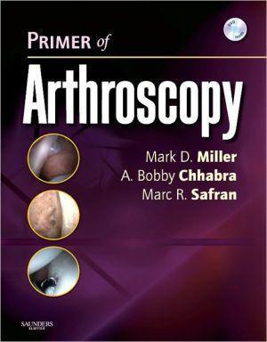 Primer of Arthroscopy ** - 1b2aabb1953669bc38715957f462bb5c