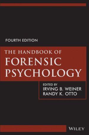 The Handbook of Forensic Psychology, 4e - 1b2e31e1cf46af7cff40ae51c9b35d6a