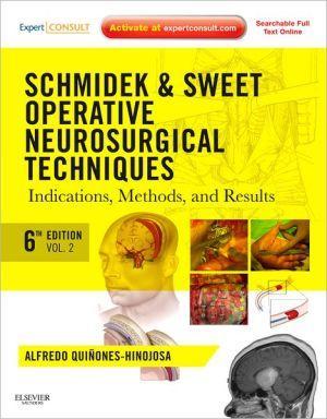 Schmidek and Sweet: Operative Neurosurgical Techniques, 6e - 1c9038dedcc9b07c7818071e9c4336ad