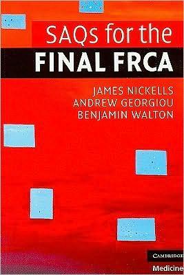 SAQs for the Final FRCA - 26217f656c13446889a84feaf6005921