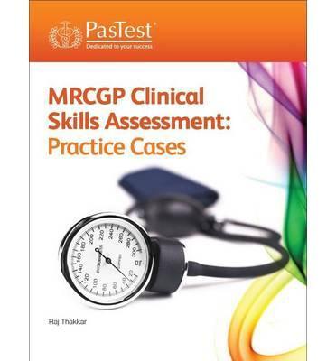 MRCGP Clinical Skills Assessment: Practice Cases 3e - 2dee6eb5d185f2f080f2460a72ffbd38