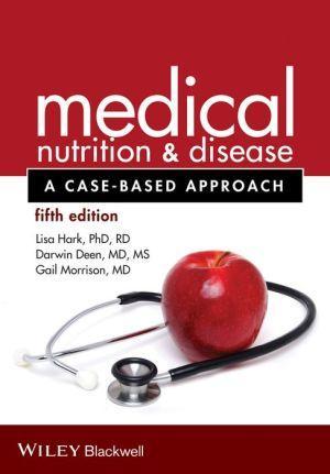 Medical Nutrition and Disease - A Case-Based Approach 5e - 2f3e942e8348cbdfb45181f9e3205de7