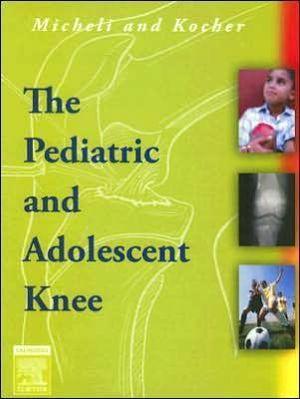 The Pediatric and Adolescent Knee ** - 2f4c1985c5186a0bdfacd43a53152f35