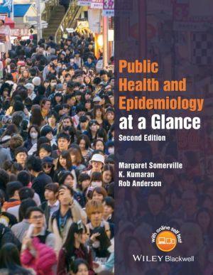 Public Health and Epidemiology at a Glance, 2e - 3005c03690d61020c2196c8c9ddfa1a2