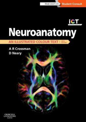 Neuroanatomy: an Illustrated Colour Text, 5e - 302f9ef4c004c01738b5fdf308da12f6
