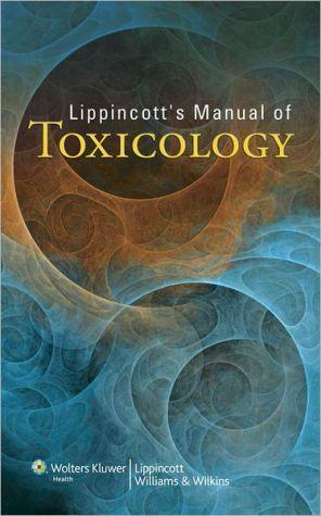Lippincott's Manual of Toxicology - 323c478d11c0637272236cafb42a8531