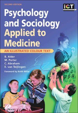 Psychology and Sociology Applied to Medicine: An Illustrated Colour Text, 2e - 35801c9740c30c4dcf3209c12f9ea6b5