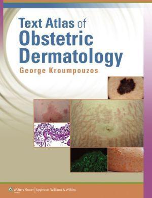 Text Atlas of Obstetric Dermatology - 3bdbe50e4bdabd27a6d5012cbe9f8dfa
