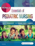 Wong's Essentials of Pediatric Nursing, 10th Edition - 3beb2921d3b9504646ff41b341655db0
