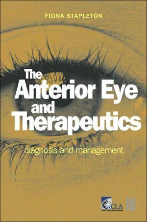 The Anterior Eye and Therapeutics: Diagnosis and Management ** - 4224dc7aa2e80dc8e650adc16447b22b