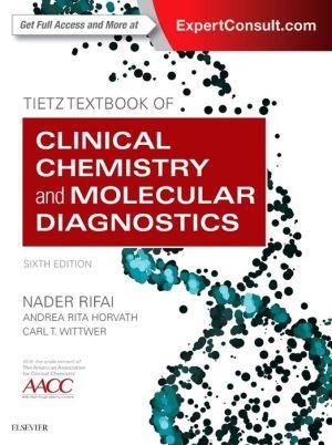 Tietz Textbook of Clinical Chemistry and Molecular Diagnostics, 6th Edition - 43e057a8d51eed4dee4856699912fff0