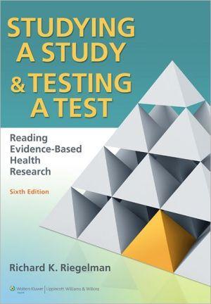 Studying A Study and Testing a Test: Reading Evidence-based Health Research 6E - 449ffda46f07547080452101c07538e9