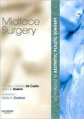 Techniques in Aesthetic Plastic Surgery Series: Midface Surgery with DVD ** - 44a60c2d71007ae006ec959fec740b00