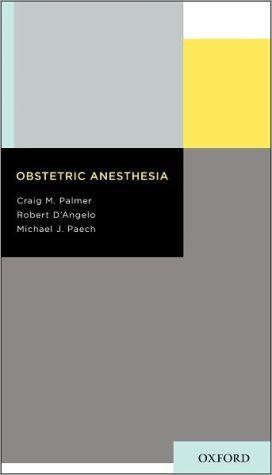 Obstetric Anesthesia - 4a20d7766a17812773db230212e7f048