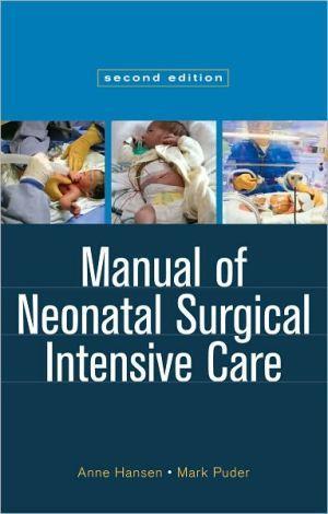 Manual of Neonatal Surgical Intensive Care, 2e - 4b92daefe34b8b62de1076d62c21f5a8