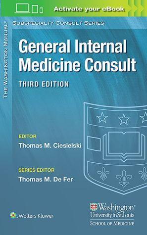 Washington Manual General Internal Medicine Consult (The Washington Manual Subspecialty Consult Series), 3e - 4d0bfa286c5348b0bbe97082bc189ab7