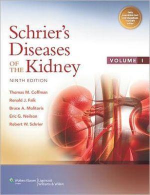 Schrier's Diseases of the Kidney, 9e - 4d5656a2bb8fe019f2cf15d8f3142f89