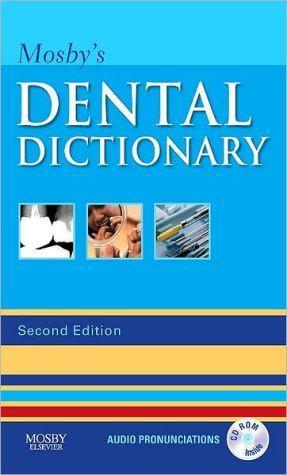 Mosby's Dental Dictionary, 2e ** - 4ee3df493a60bd4ee36c0bb0534f4d13