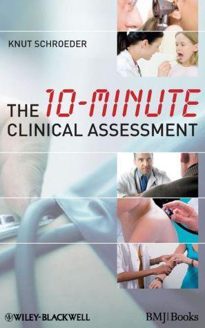 The 10-minute Clinical Assessment ** - 4fb001ba8572a2629eae4de97033025d