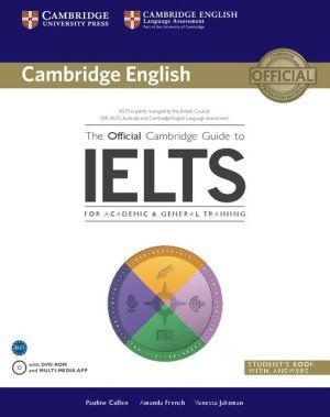The Official Cambridge Guide to IELTS: Student's Book with answers with DVD-ROM - 500e20b41fef2ddfddfc0050ed903291